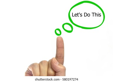 Hand writing Let's do this with green talking bubble. isolated on white background