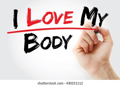 Hand Writing I Love My Body With Marker, Concept