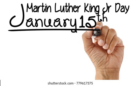 Hand Writing Martin Luther King Jr Day January 15th White Background