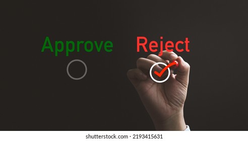 Hand Writing Red Tick Mark To Choose Reject Item , Approve And Reject Business And Document Concept.