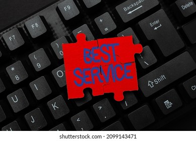 Hand writing sign Best Service. Business approach finest reviewed assistance provided by a system to its customer Entering New Product Key Concept, Typing Movie Subtitle Software