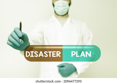 Hand Writing Sign Disaster Plan. Concept Meaning Respond To Emergency Preparedness Survival And First Aid Kit Scientist Demonstrating New Technology, Doctor Giving Medical Advice