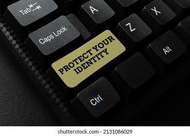 Hand writing sign Protect Your Identity. Business idea secure from data breach and information security Abstract Deleting Browser History, Editing And Organizing Online Files