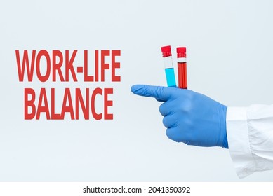 Hand Writing Sign Work Life Balance. Business Overview Time Allocated For Work And Aspects Of Life Are Equal Chemist Presenting Infection Cure, Doctor Displaying Virus Vaccine