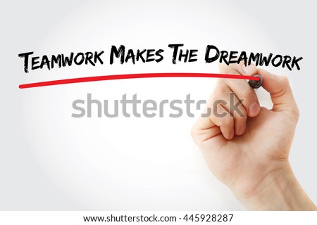 Hand writing Teamwork Makes The Dreamwork with marker, concept background