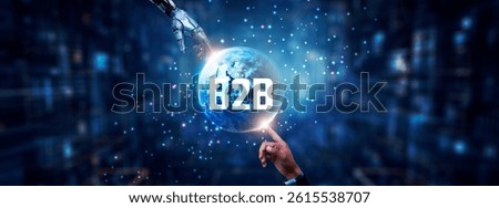 Hands of robot and human touching on B2B icon global network connection, digital transformation, supply chain optimization, e-commerce platforms, and artificial intelligence technology.