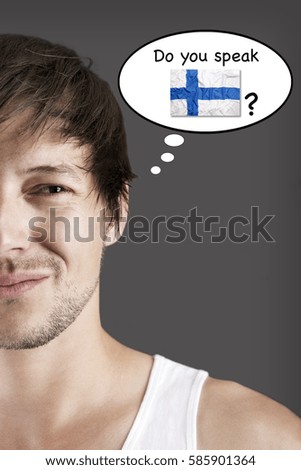 Handsome student, do you speak Finnish?