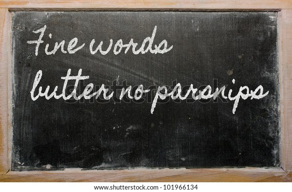 Handwriting Blackboard Writings Fine Words Butter Stock Photo Edit Now 101966134