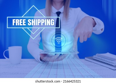 Handwriting text Free Shipping. Business concept Freight Cargo Consignment Lading Payload Dispatch Cartage Lady Pressing Screen Of Mobile Phone Showing The Futuristic Technology