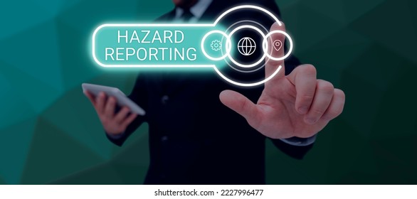 Handwriting text Hazard Reporting. Word Written on account or statement describing the danger or risk