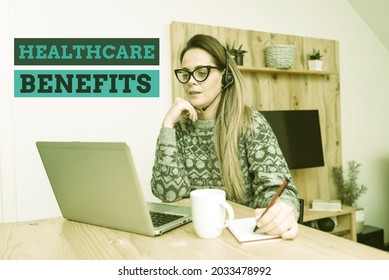 Handwriting Text Healthcare Benefits. Business Overview Use The Health Services Without Risk Of Financial Ruin Callcenter Agent Working From Home, Student Preparing For Examinations