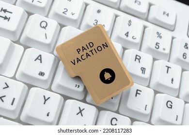 Handwriting Text Paid Vacation. Business Overview Stical Weekend Off Holiday Time Off Benefits