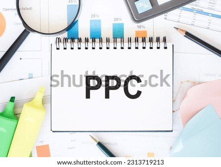 Handwriting text Ppc. Internet Concept payperclick way of using search engine advertising to generate clicks