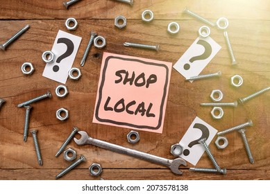 Handwriting Text Shop Local. Business Idea A Preference To Buy Locally Produced Goods And Services New Ideas Brainstoming For Maintenance Planning Repairing Solutions