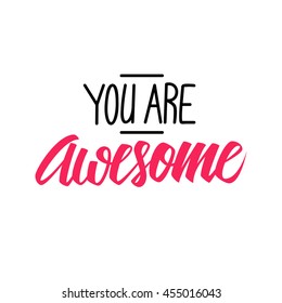 You Are Awesome Stock Images, Royalty-Free Images & Vectors | Shutterstock