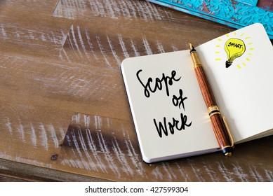 Handwritten text Scope Of Work with fountain pen on notebook. Concept image with copy space available. - Shutterstock ID 427599304
