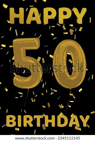 Happy 50 birthday text balloon with confetti on black background. Fiftieth birthday, birthday party, well wishing and celebration concept digitally generated image.