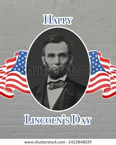 Happy Abraham Lincoln's Day, one of the most popular presidents in United States history.