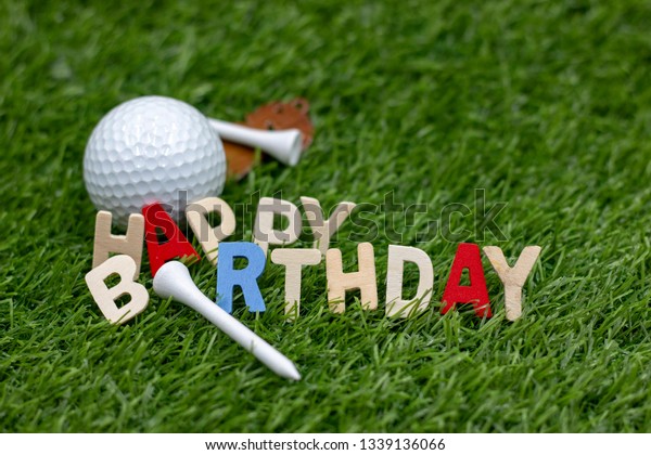 Happy Birthday Golfer Golf Ball Tee Stock Photo Edit Now 1339136066.