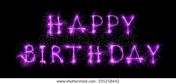 Happy Birthday Message Sparkler Stock Photo 335258642 | Shutterstock