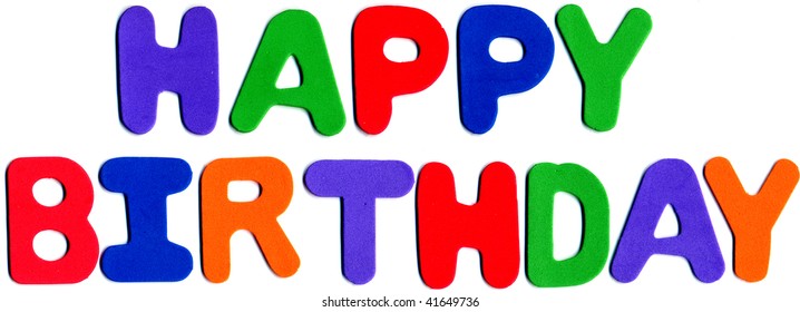 Happy Birthday Using Foam Letters Stock Photo 41649736 | Shutterstock