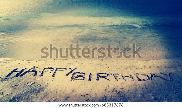 Happy Birthday Written On Beach Sand Stock Photo (Edit Now) 685317676