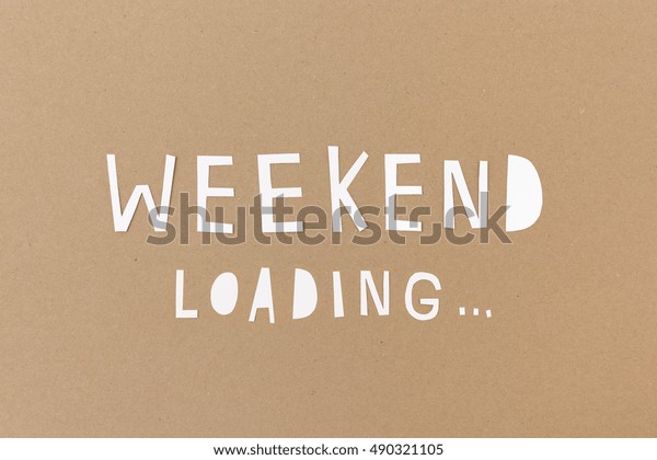 Happy Friday Weekend Loading Stock Photo Edit Now 490321105