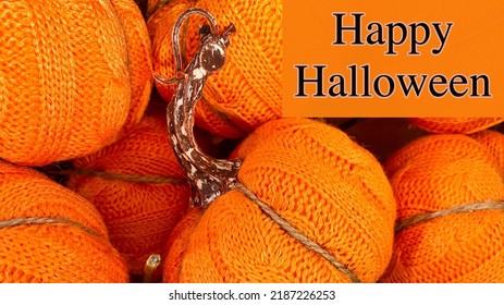 Happy Halloween Message With Orange Sweater Pumpkins In The Background. Stay Classy With This Graphic On October 31.