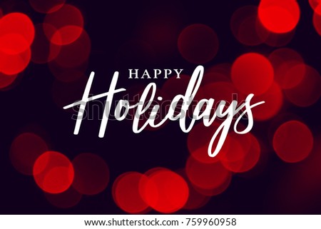 Happy Holidays Calligraphy with Red Duotone Bokeh Lights Background