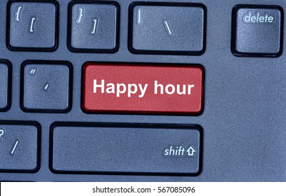 Happy Hour Words On Computer Keyboard Button