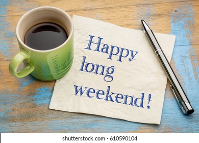 Royalty Free Happy Long Weekend Stock Images Photos Vectors