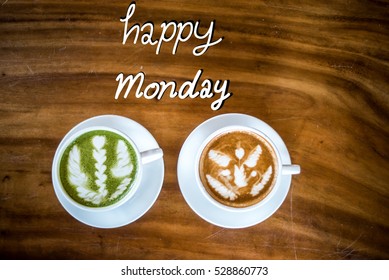 Happy Monday Hot drinks with latte coffee matcha green tea and chocolate. - Powered by Shutterstock