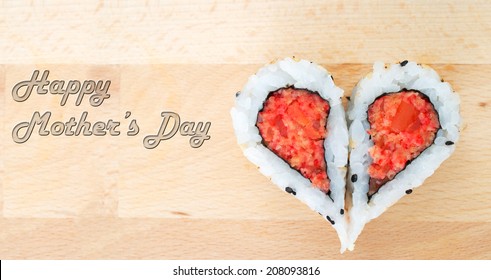 Happy Mother's Day concept with sushis forming a heartp shape on wooden cutting board