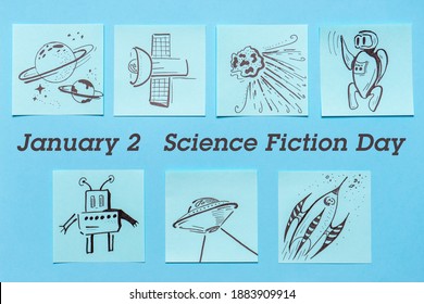 Happy National Science Fiction day. Freehand drawings about science fiction on blue background. Calendar date January 02, text SCIENCE FICTION DAY. Flat lay, top view - Powered by Shutterstock