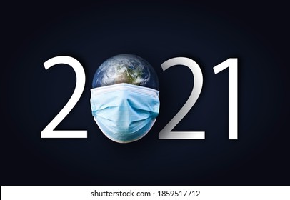 Happy New Year 2021 .mask On Earth With 2021 Sign Elements Of This Image Furnished By NASA