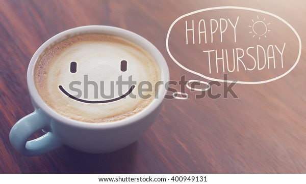 Happy Thursday Coffee Cup Background Vintage Stock Photo (Edit Now ...