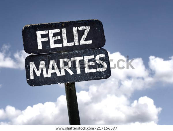 happy-tuesday-spanish-sign-clouds-sky-stock-photo-217156597-shutterstock