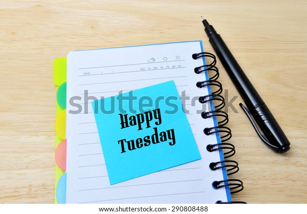 Happy Tuesday Words Written On Blue Stock Photo (Edit Now) 290808488