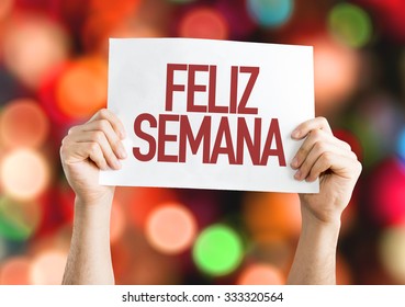 Happy Week (in Spanish/Portuguese) Placard With Bokeh Background