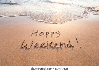 happy weekend - Shutterstock ID 517447828