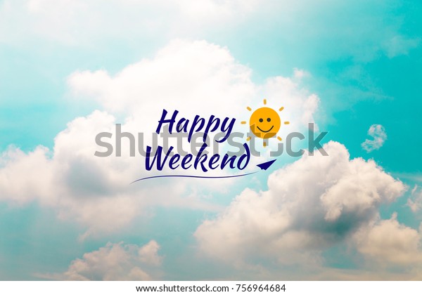 Happy Weekend Colorful Word On Blue Stock Photo (Edit Now) 756964684