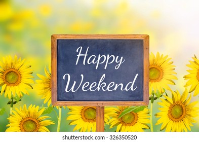 Happy Weekend On Blackboard Sunflower Background Stock Photo (Edit Now ...