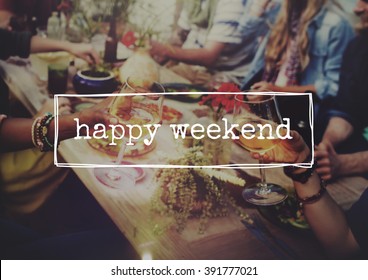 Happy Weekend Relaxation Free Celebration Enjoy Concept - Shutterstock ID 391777021