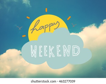 Happy Weekend Images Stock Photos Vectors Shutterstock
