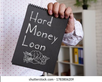 Hard Money Loan Is Shown On The Conceptual Business Photo