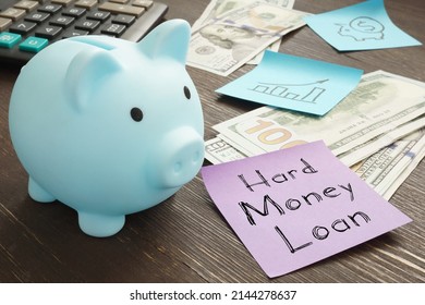 Hard Money Loan Is Shown On A Photo Using The Text