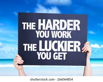 harder-you-work-luckier-get-260nw-266064854.jpg