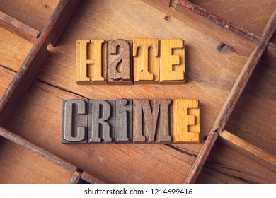 Hate Crime In Wooden Typeset Letters