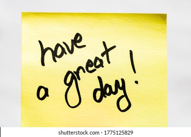 Have A Great Day Handwriting Text Close Up Isolated On Yellow Paper With Copy Space.