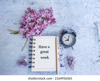 Have A Great Week Message ,Alarm Clock  And Purple Lilac  